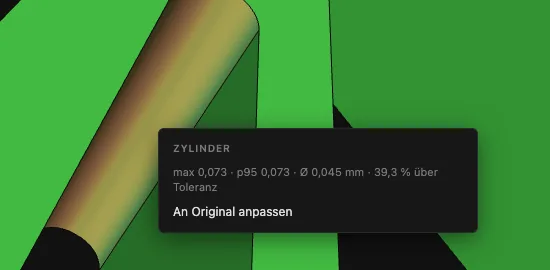 Klickmenü des Zylinders: max 0,073 mm, 39 % über Toleranz, Eintrag An Original anpassen